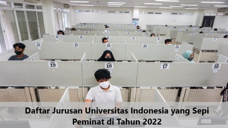 Daftar Jurusan Universitas Indonesia yang Sepi Peminat di Tahun 2022