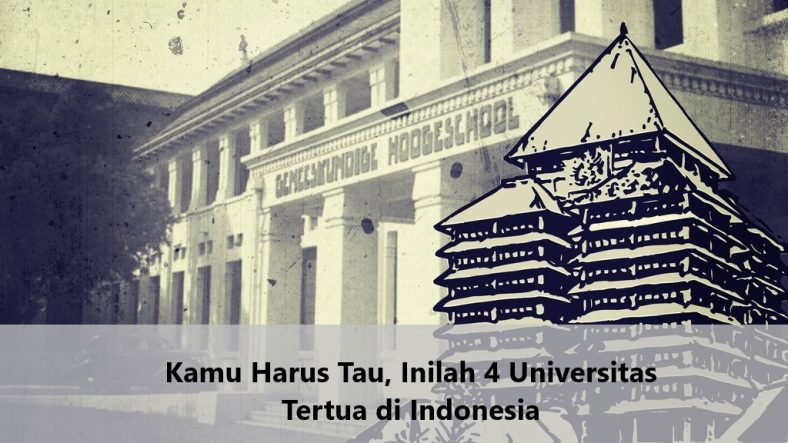 Kamu Harus Tau, Inilah 4 Universitas Tertua di Indonesia